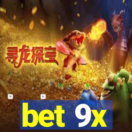 bet 9x